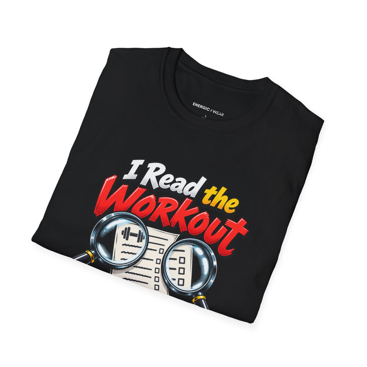 Graphic fitness T-shirt featuring the "I Read the Workout and Requested a Second Opinion" design.