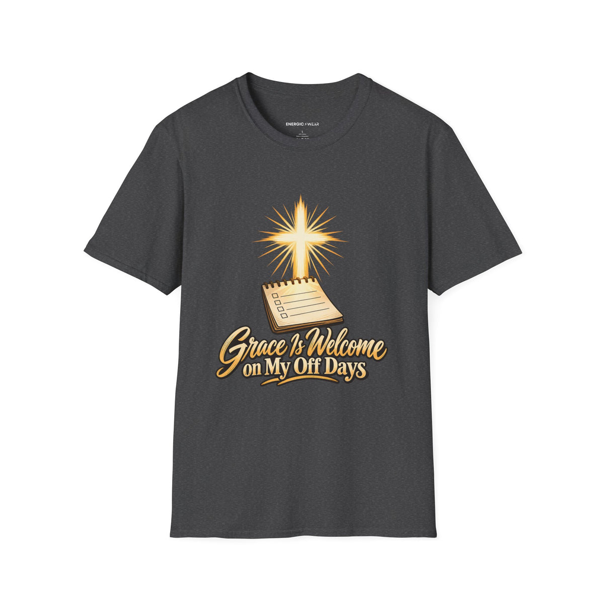 Graphic fitness T-shirt featuring the "Grace Is Welcome on My Off Days" design.