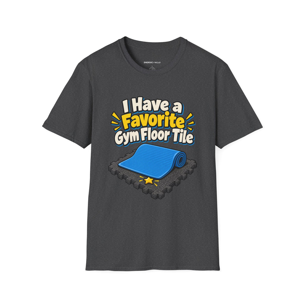 Graphic fitness T-shirt featuring the "I Have a Favorite Gym Floor Tile" design.