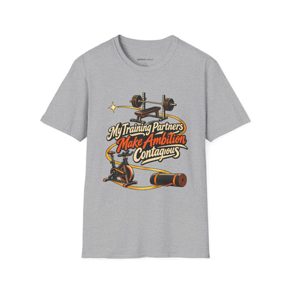 Graphic fitness T-shirt featuring the "My Training Partners Make Ambition Contagious" design.