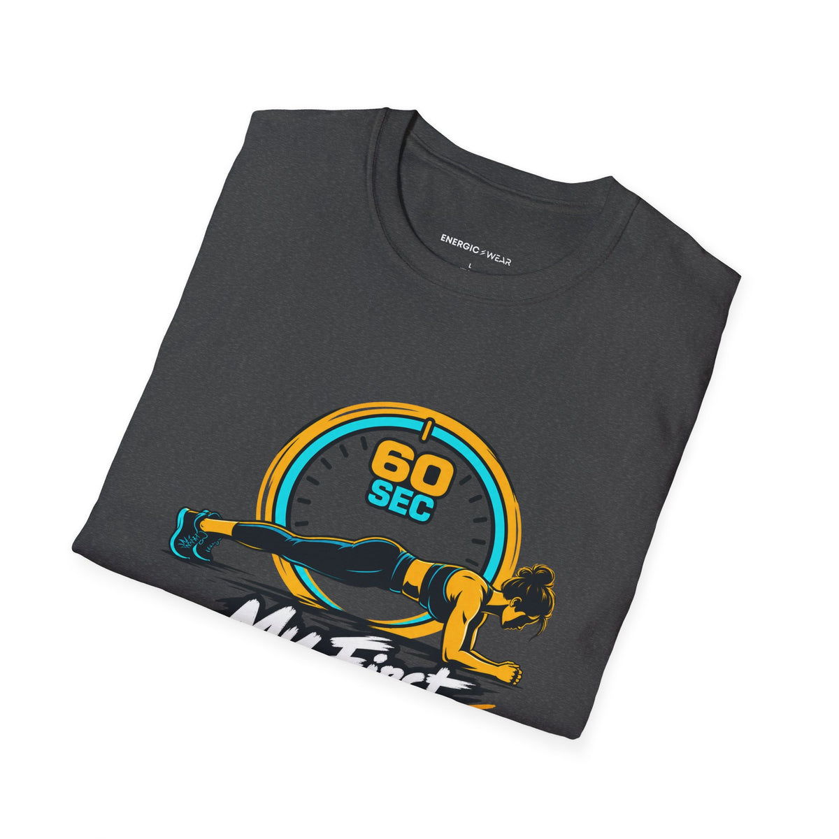 Graphic fitness T-shirt featuring the "My First Unbroken Minute Matters" design.