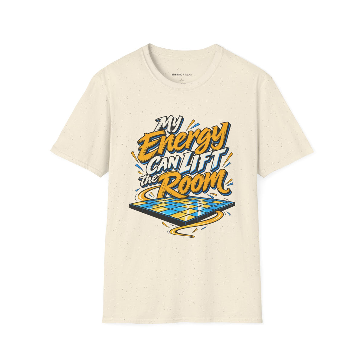 Graphic fitness T-shirt featuring the "My Energy Can Lift the Room" design.