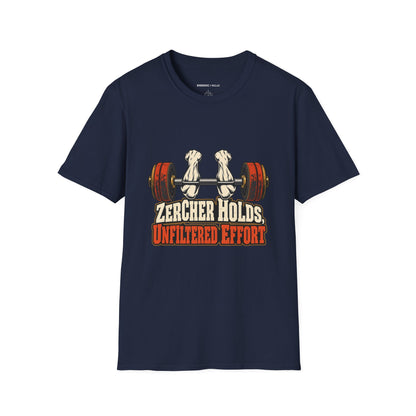 Graphic fitness T-shirt featuring the "Zercher Holds Unfiltered Effort" design.