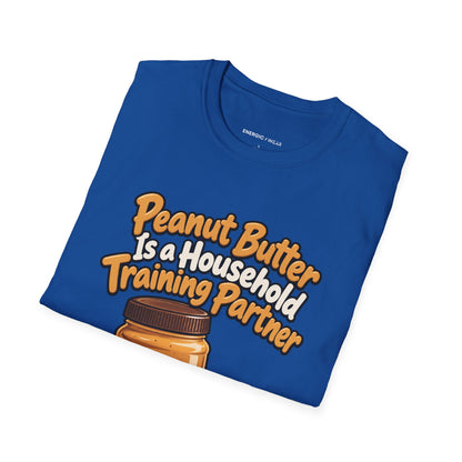 Graphic fitness T-shirt featuring the "Peanut Butter Is a Household Training Partner" design.