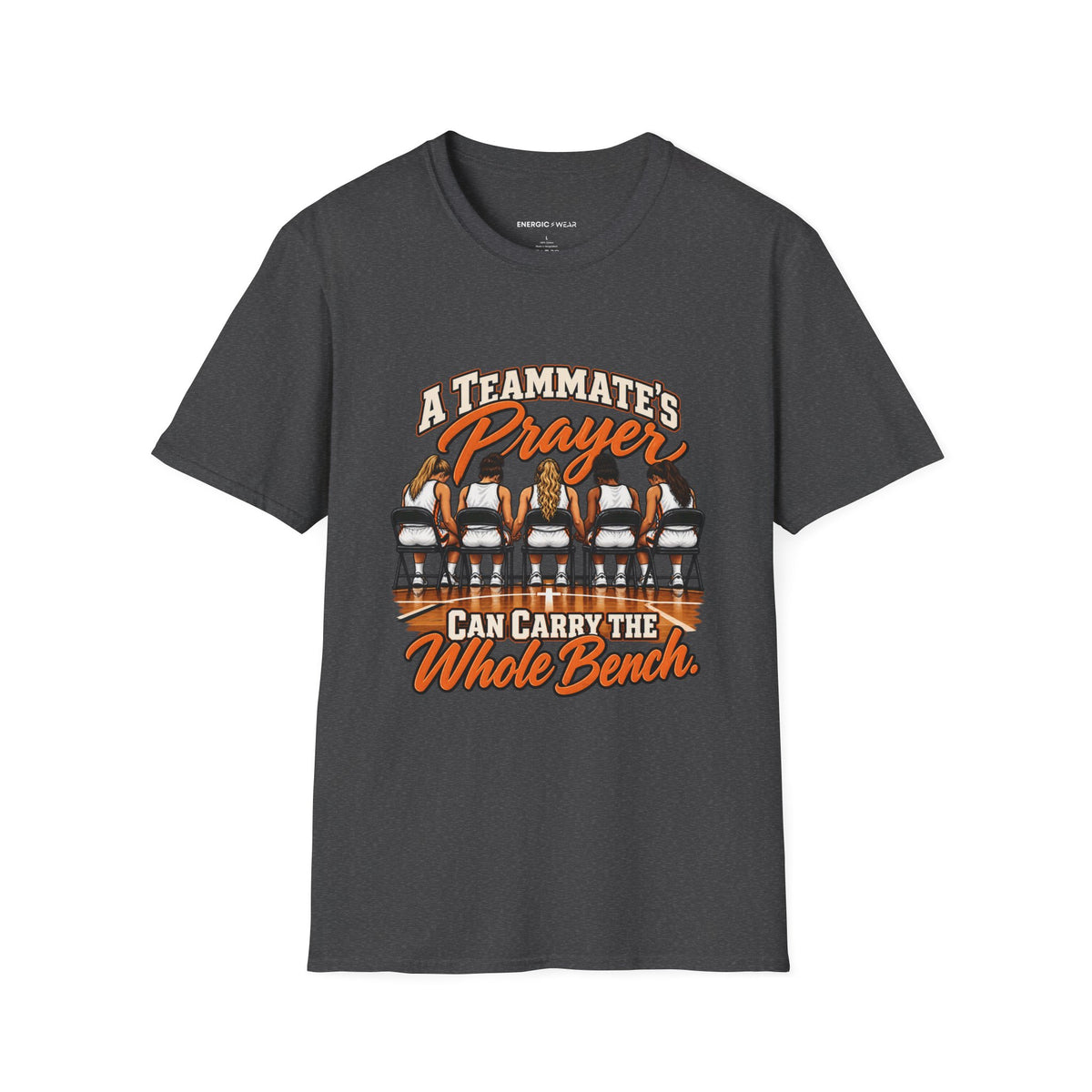 A Teammates Prayer Can Carry the Whole Bench T-Shirt