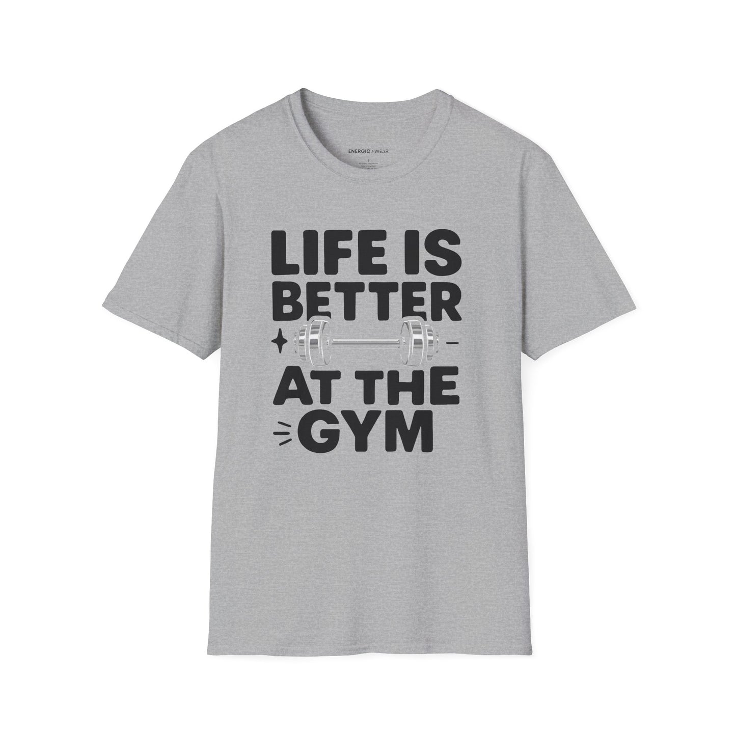 Life is better At The Gym - Fitness Motivational Tee