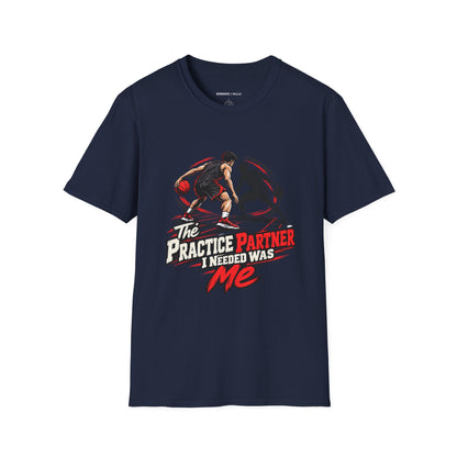 Graphic fitness T-shirt featuring the "The Practice Partner I Needed Was Me" design.