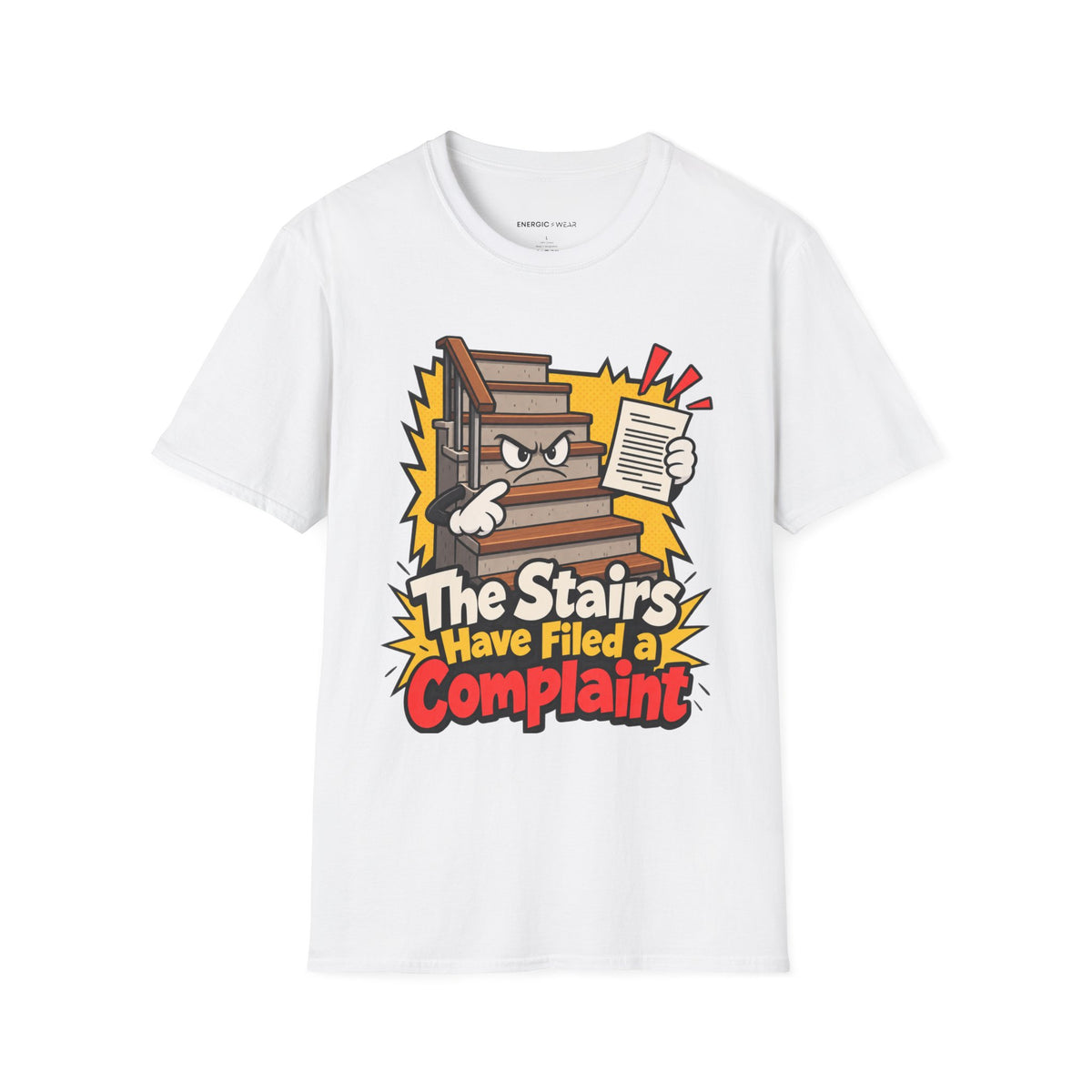 Graphic fitness T-shirt featuring the "The Stairs Have Filed a Complaint" design.