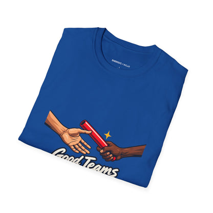 Graphic fitness T-shirt featuring the "Good Teams Pass More Than a Baton" design.
