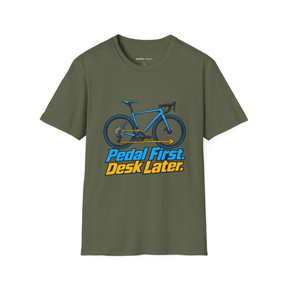 Pedal First Desk Later T-Shirt