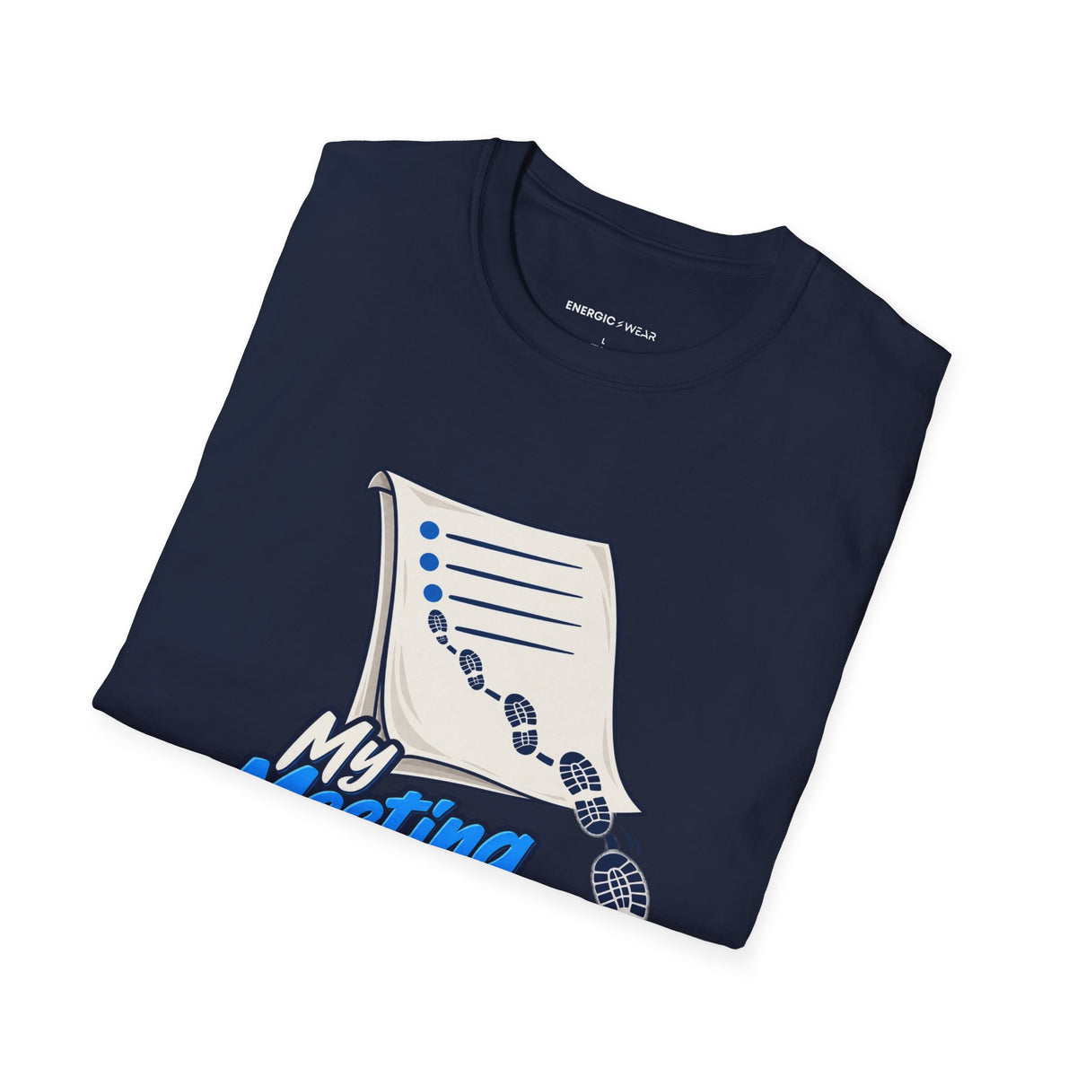 Graphic fitness T-shirt featuring the "My Meeting Agenda Has Footsteps" design.