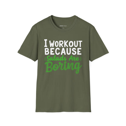 I workout Because Salads Are Boring! Funny Fitness tee