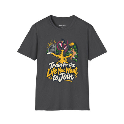 Graphic fitness T-shirt featuring the "Train for the Life You Want to Join" design.