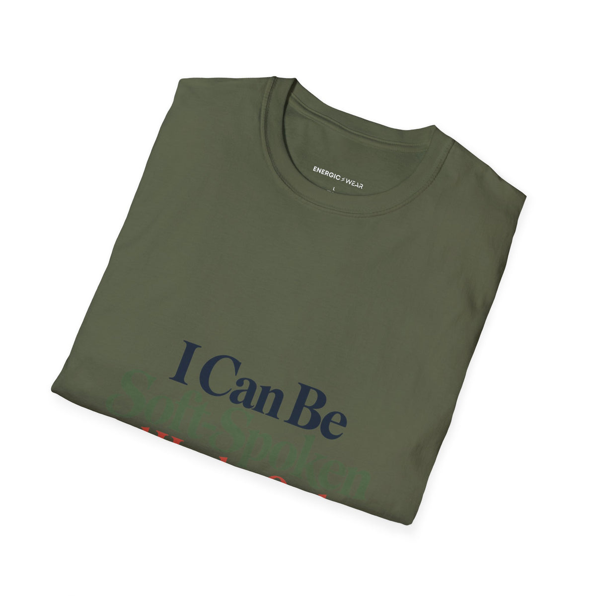 Graphic fitness T-shirt featuring the "I Can Be Soft-Spoken and Hard to Outlast" design.