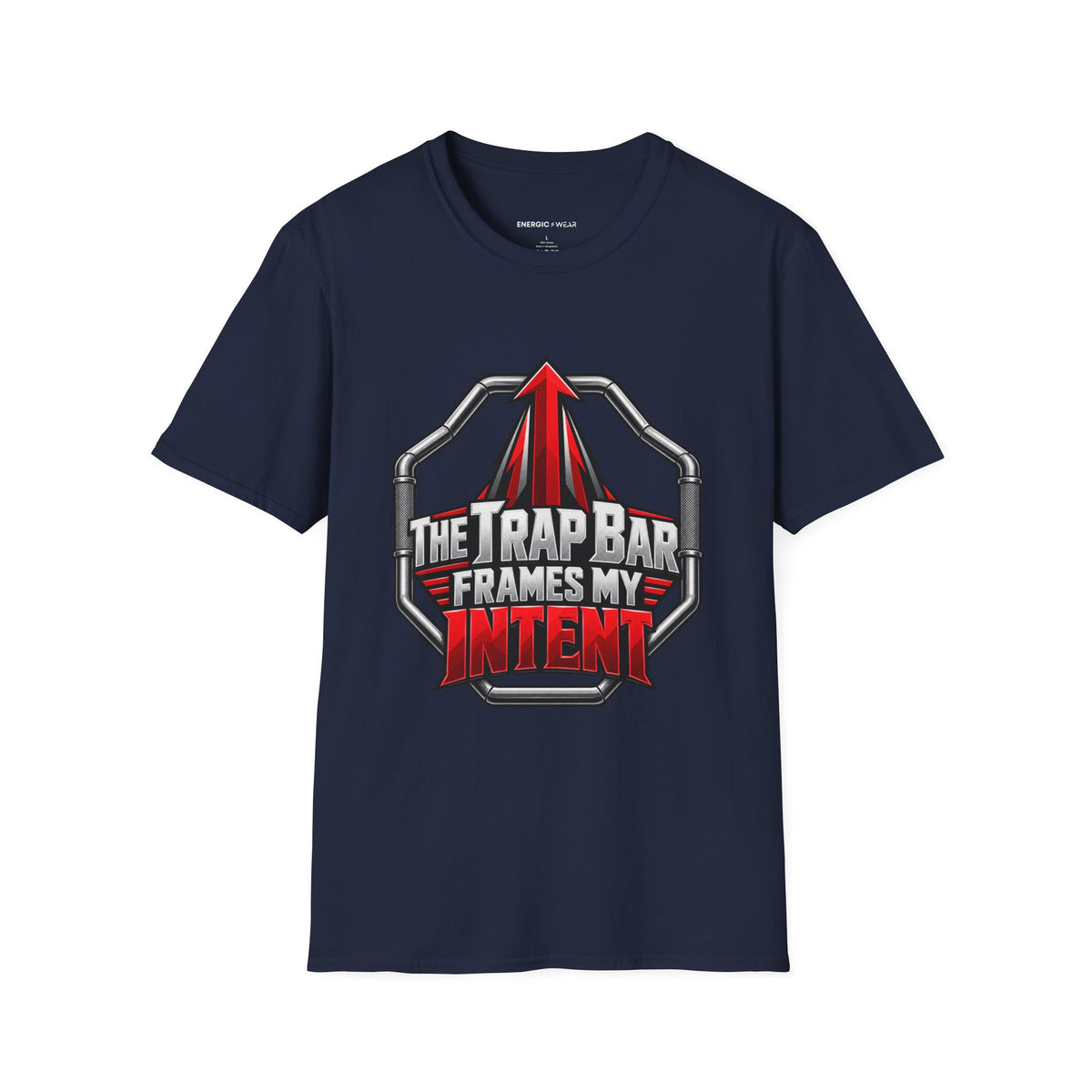 Graphic fitness T-shirt featuring the "The Trap Bar Frames My Intent" design.