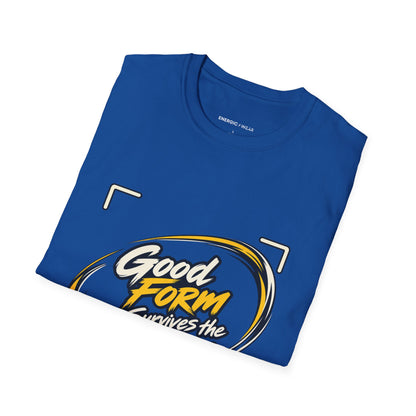 Graphic fitness T-shirt featuring the "Good Form Survives the Camera" design.