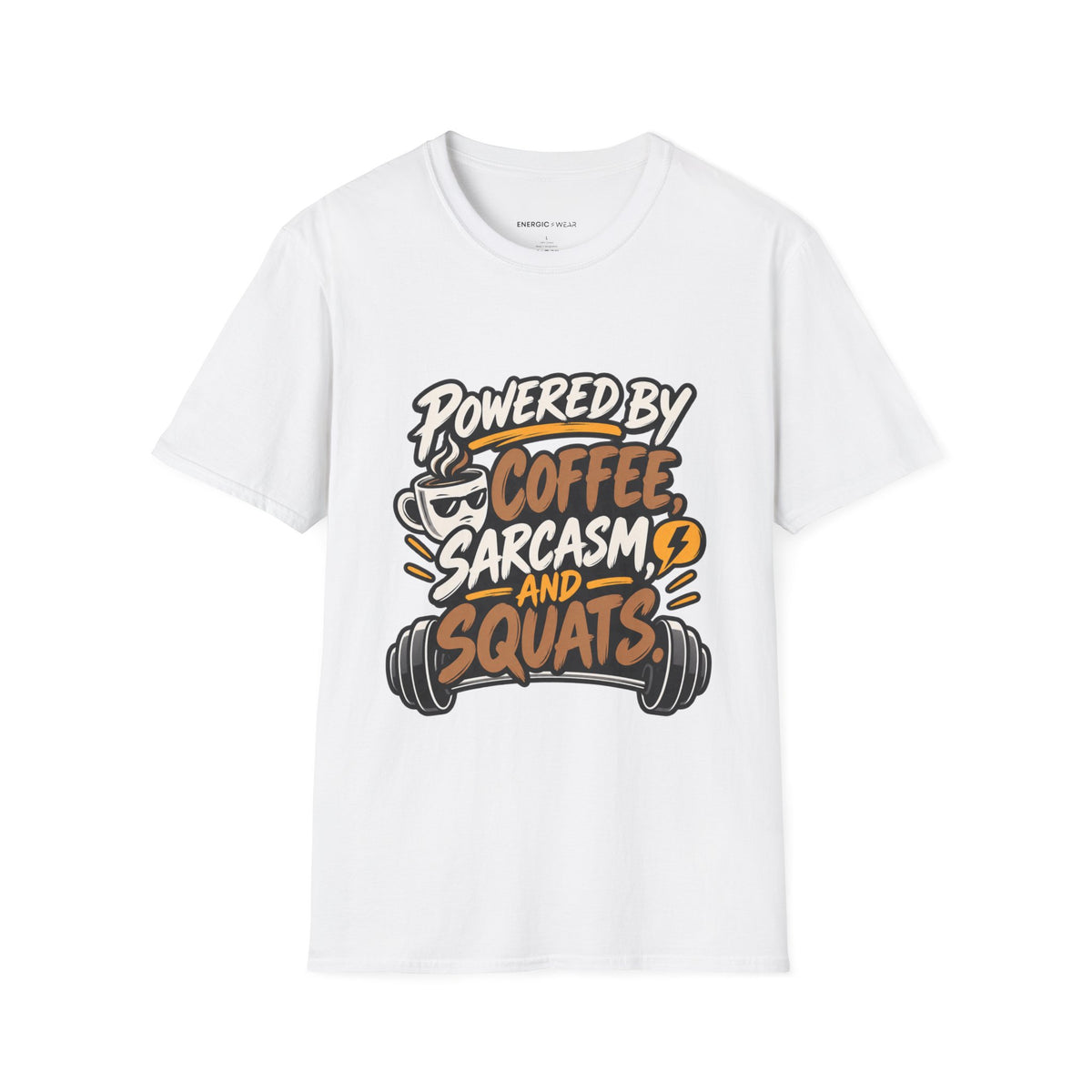 Graphic fitness T-shirt featuring the "Powered by Coffee, Sarcasm and Squats" design.