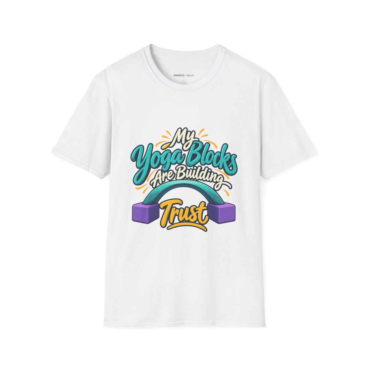 Graphic fitness T-shirt featuring the "My Yoga Blocks Are Building Trust" design.