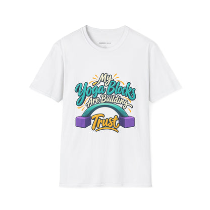 Graphic fitness T-shirt featuring the "My Yoga Blocks Are Building Trust" design.