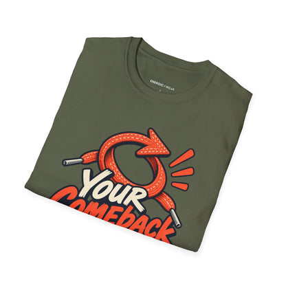 Graphic fitness T-shirt featuring the "Your Comeback Has a Warm-Up" design.