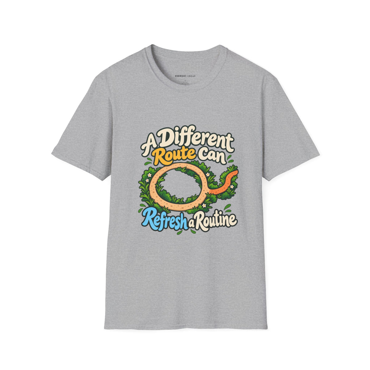 Graphic fitness T-shirt featuring the "A Different Route Can Refresh a Routine" design.