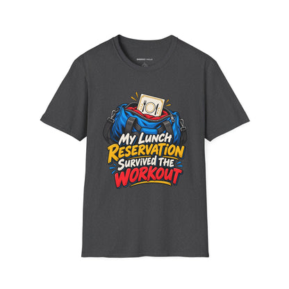 Graphic fitness T-shirt featuring the "My Lunch Reservation Survived the Workout" design.