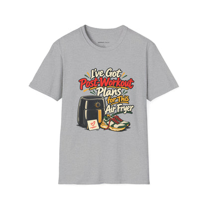 Graphic fitness T-shirt featuring the "I've Got Post-Workout Plans for This Air Fryer" design.