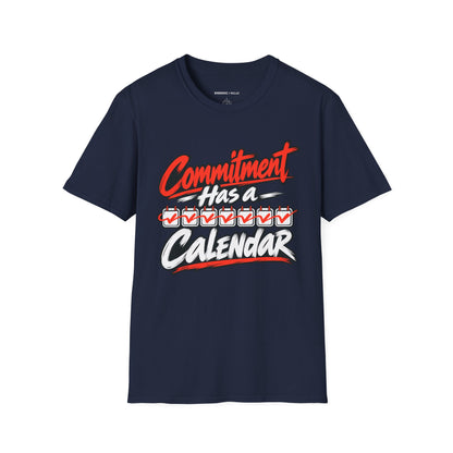 Graphic fitness T-shirt featuring the "Commitment Has a Calendar" design.