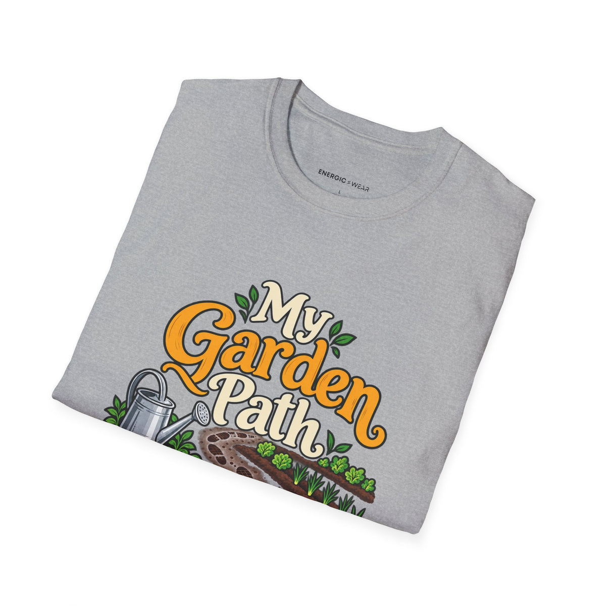 Graphic fitness T-shirt featuring the "My Garden Path Counts Toward My Day" design.