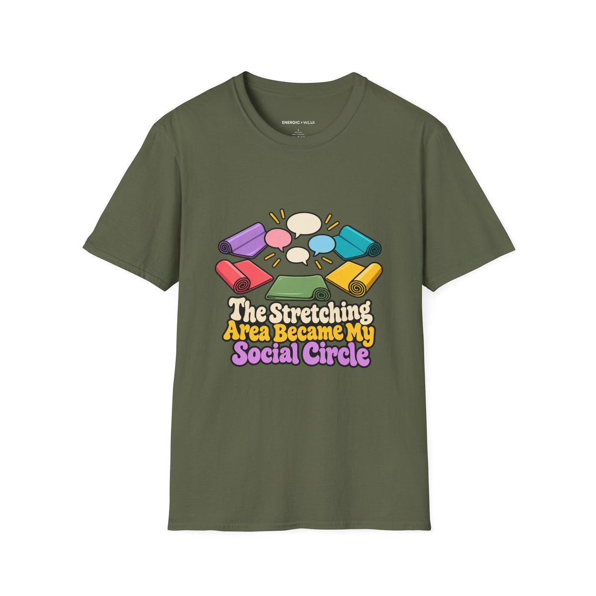 Graphic fitness T-shirt featuring the "The Stretching Area Became My Social Circle" design.