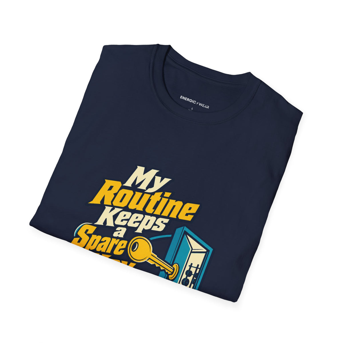 Graphic fitness T-shirt featuring the "My Routine Keeps a Spare Key for Me" design.