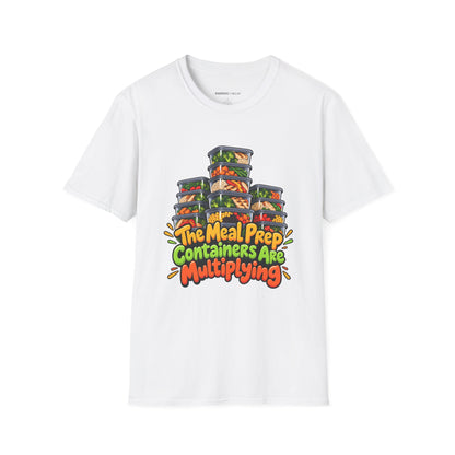 Graphic fitness T-shirt featuring the "The Meal Prep Containers Are Multiplying" design.