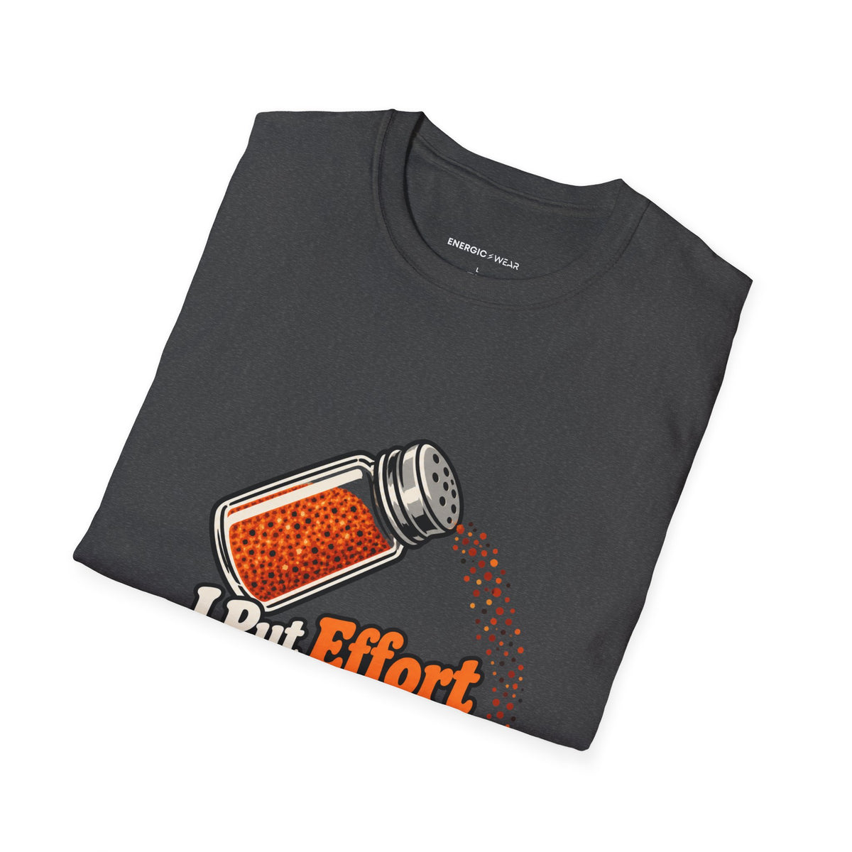 Graphic fitness T-shirt featuring the "I Put Effort into Training and Seasoning" design.