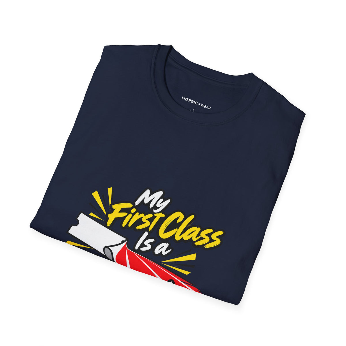Graphic fitness T-shirt featuring the "My First Class Is a Starting Line" design.