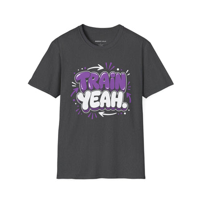 Train Yeah T-Shirt