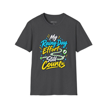 Graphic fitness T-shirt featuring the "My Rainy-Day Effort Still Counts" design.