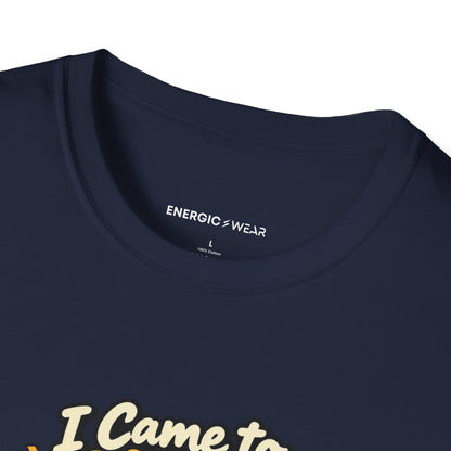 I Came to Climb the Wall Had Other Plans T-Shirt