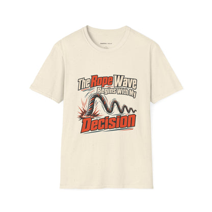 Graphic fitness T-shirt featuring the "The Rope Wave Begins with My Decision" design.