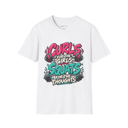 Graphic fitness T-shirt featuring the "Curls for the Girls, Squats for the Thoughts" design.