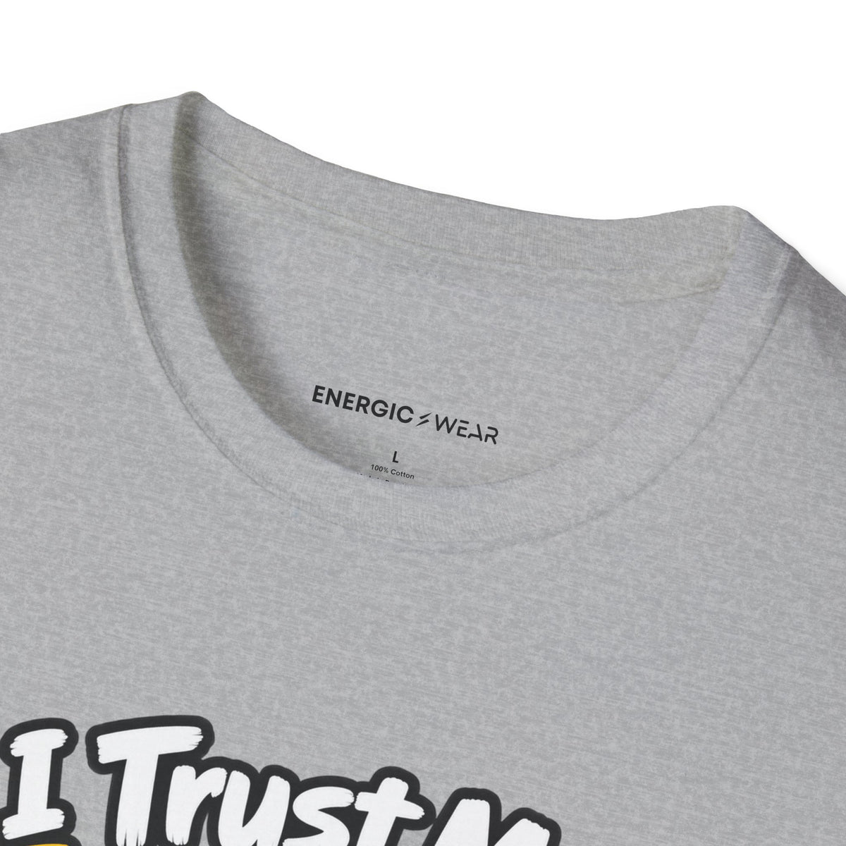 Graphic fitness T-shirt featuring the "I Trust My Spotter More Than My Phone Battery" design.
