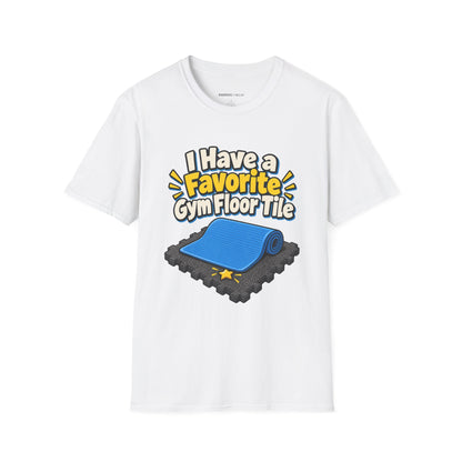 Graphic fitness T-shirt featuring the "I Have a Favorite Gym Floor Tile" design.