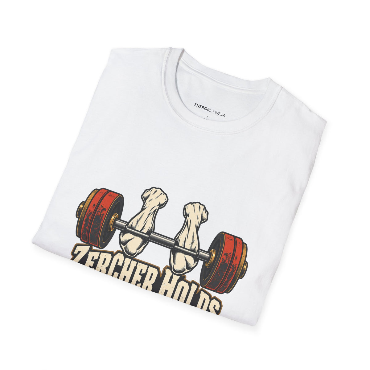 Graphic fitness T-shirt featuring the "Zercher Holds Unfiltered Effort" design.