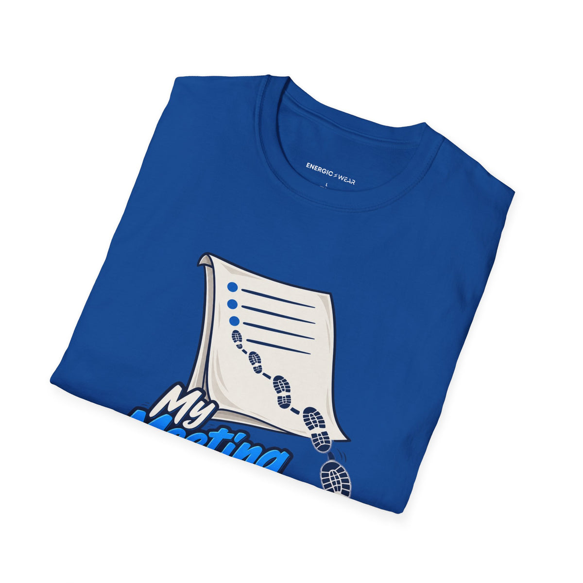 Graphic fitness T-shirt featuring the "My Meeting Agenda Has Footsteps" design.