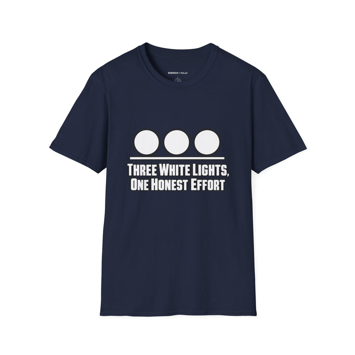 Graphic fitness T-shirt featuring the "Three White Lights One Honest Effort" design.
