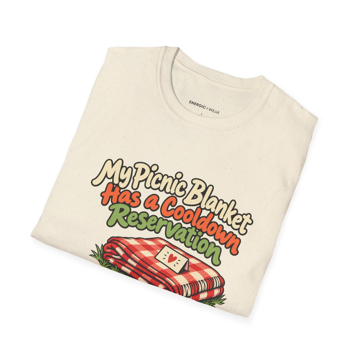 Graphic fitness T-shirt featuring the "My Picnic Blanket Has a Cooldown Reservation" design.