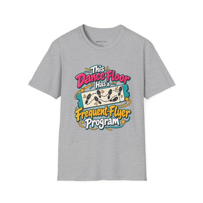 Graphic fitness T-shirt featuring the "This Dance Floor Has a Frequent-Flyer Program" design.