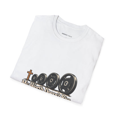 Graphic fitness T-shirt featuring the "My Worth Doesn t Rise With the Weight" design.