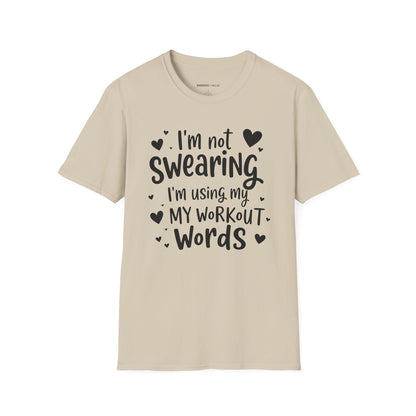 Im Not Swearing Im Using My Workout Words! Funny Fitness Tee