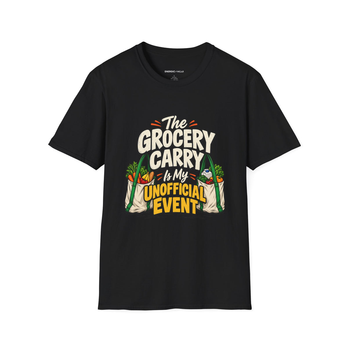 Graphic fitness T-shirt featuring the "The Grocery Carry Is My Unofficial Event" design.