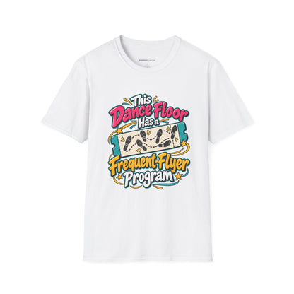 Graphic fitness T-shirt featuring the "This Dance Floor Has a Frequent-Flyer Program" design.